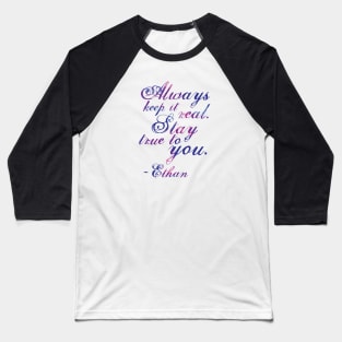 Keep It Real - Ethan Baseball T-Shirt